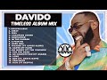 Davido - Timeless Album Full Mix - Dj Shinski (Unavailable, Feel, Away, Champion Sound, Away)