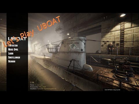 Let´s Play UBOAT// Das Ende für U-96 \\ German/Deutsch