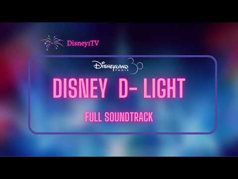 Disneyland Paris: Disney D - Light Full Soundtrack