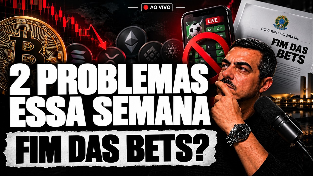 2 PROBLEMAS PODEM MUDAR O MERCADO ESSA SEMANA! - Fim Bets