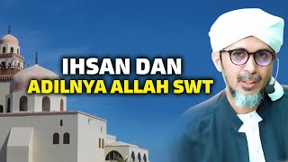 Download lagu IHSAN DAN ADILNYA ALLAH SWT | Habib Ali Zaenal Abidin Al Hamid mp3 Download lagu IHSAN DAN ADILNYA ALLAH SWT | Habib Ali Zaenal Abidin Al Hamid mp3