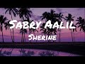 Sherine Sabry Aalil Lyrics Transliteration Translation TikTok