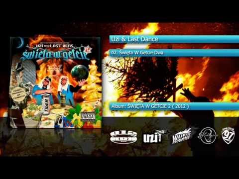 02. Uzi & Last Dance - Święta w Getcie Dwa