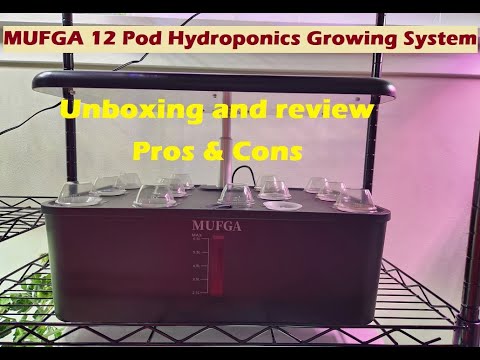 MUFGA 12 Pod Hydroponics Growing System - Unboxing and review - Comparison with Aerogarden