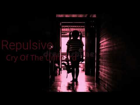 Repulsive - Cry Of The Unheard (1 hour Ambient Extended)