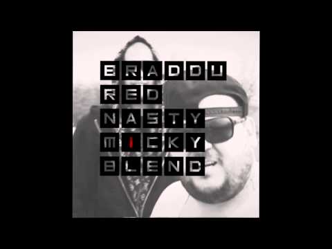 Braddu x Red x Chris Carson - Nasty (M1cky Blend)