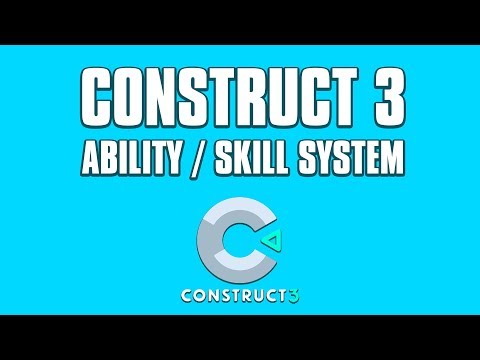 Construct 3: Ability & Skill system