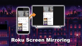 Roku Screen Mirroring: How to Screen Mirror your iPhone to your Roku Device