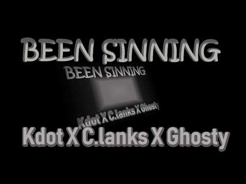 KDOT X C.LANKS X GHOSTY - BEEN SINNING [Official Audio]