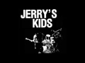 Jerry's kids - I Hate You 