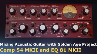 Video thumbnail for Golden Age Project EQ 81 MKII And Comp 54 MKII on Acoustic Guitar by In the DAW