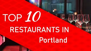 Top 10 best Restaurants in Portland, Oregon