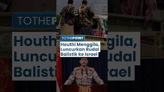 Houthi Yaman Luncurkan Rudal Balistik Baru Bernama 'Palestina' ke Situs Militer Israel di Eilat