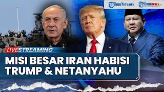 Misi Besar Iran Habisi Trump & Netanyahu, Prabowo Diminta Bergerak Bebaskan WNI yang Disandera IDF
