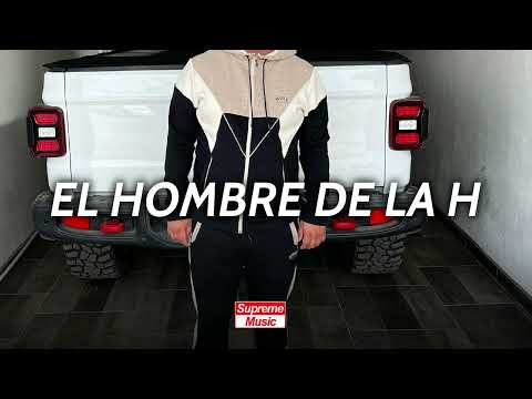 El Hombre de la H - Doble Eslabon (Corridos 2022)