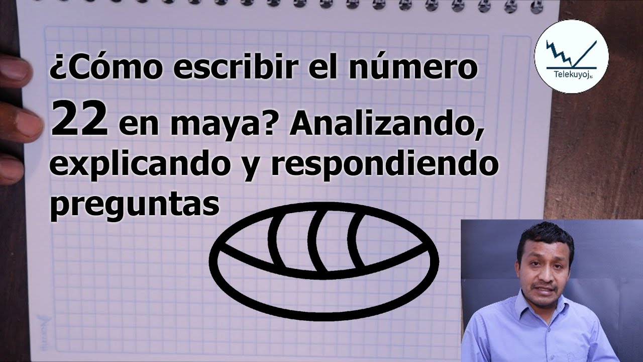 ¿Cómo se escribe 22 en número maya