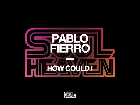 Pablo Fierro 'How Could I'