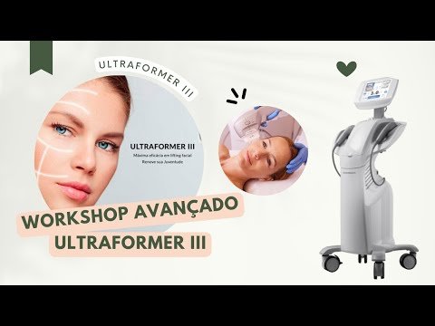 🌟Workshop Avançado de Ultraformer III🌟 - Dra Daniela Rodrigues - Ultraformer III