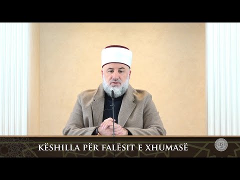 Para hutbes | 57. Këshilla për falësit e xhumasë - Fadil Musliu