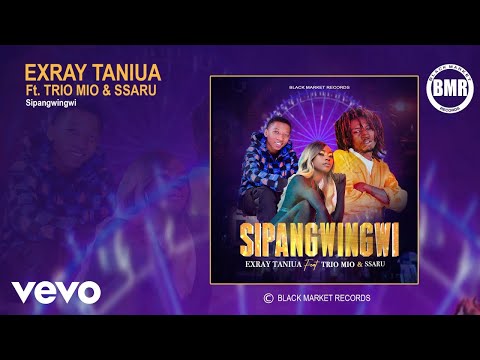 Exray Taniua - Sipangwingwi (Official Audio) ft. Trio Mio, Ssaru