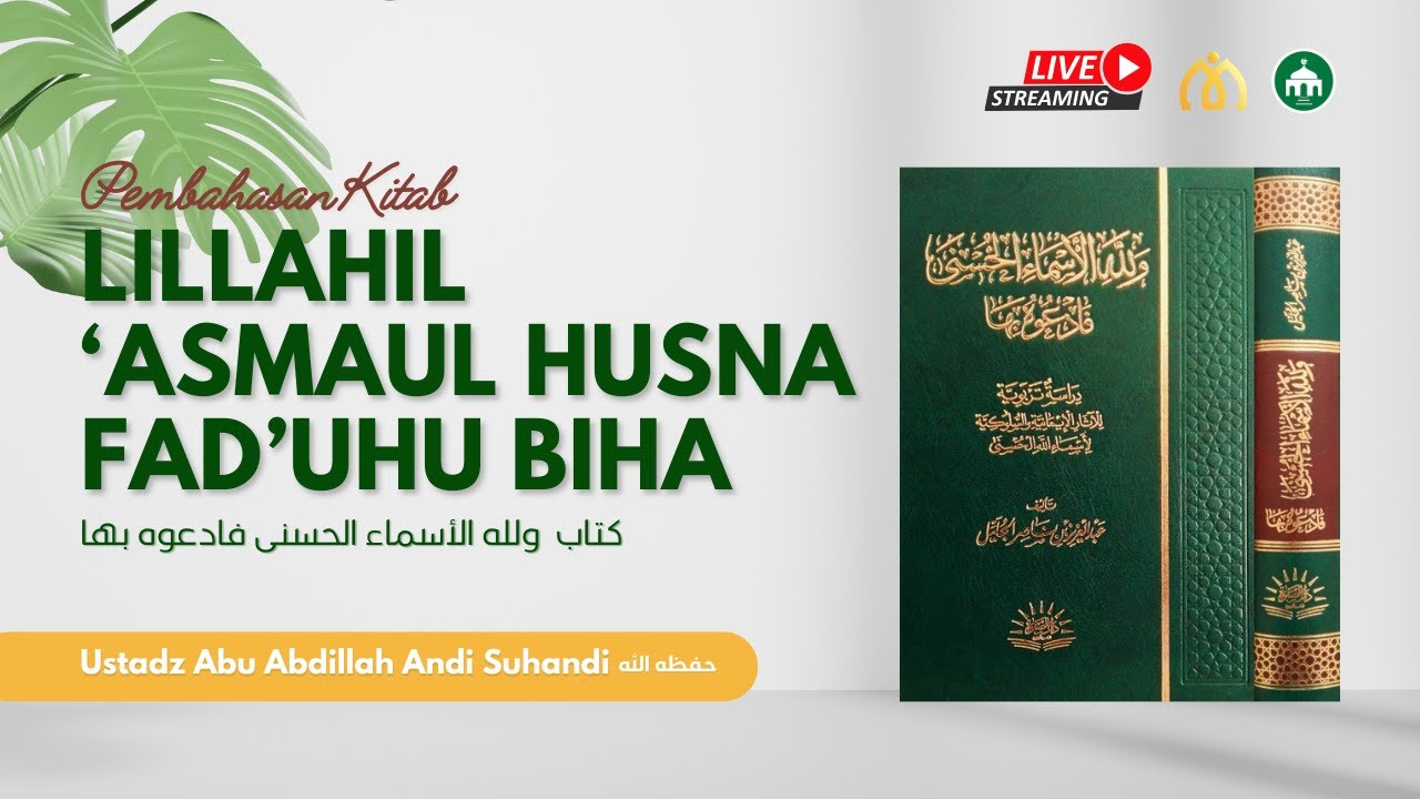 [LIVE] Simak Sekarang!   Pembahasan: “ASMAUL HUSNA YANG MEMBUAHKAN KESABARAN Pa…