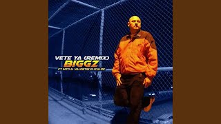 Vete Ya (Remix) (feat. MTO &amp; Valentin Elizalde)
