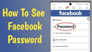 How To See The Facebook Password Saved on Android