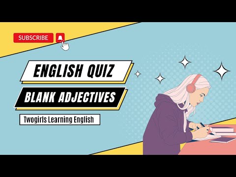English Quiz Blank Adjectives : Improve Your Vocabulary