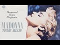 Madonna True Blue Thousand Ships Megamix