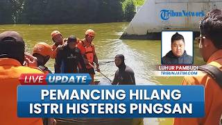 Diduga Tenggelam, Pria di Romokalisari Hilang saat Mancing, Istri Baru 40 Melahirkan Pingsan di TKP