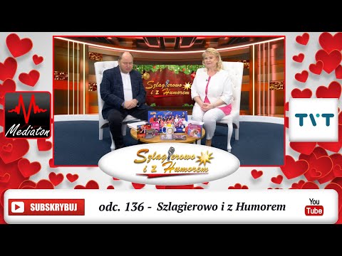 Szlagierowo i z Humorem / odc 136 / Spotkania / rozmowy / muzyka