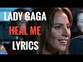 Lady Gaga Heal Me Lyrics