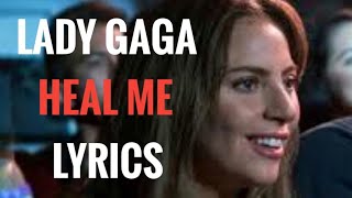 Lady gaga heal me lyrics