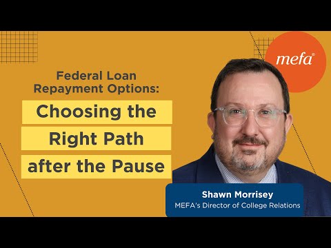 Federal Loan Repayment Options: Choosing the Right Path after the Pause