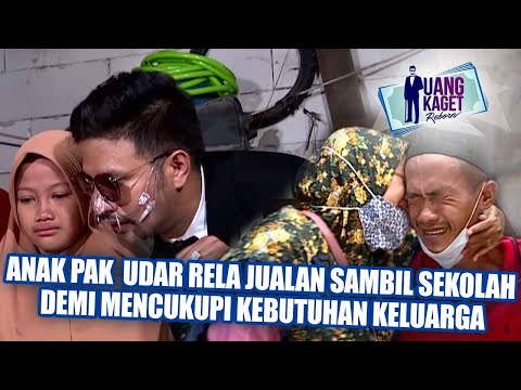 UANG KAGET EPISODE 486 - Anak Pak  Udar Rela Jualan Sambil Sekolah Demi Mencukupi Kebutuhan Keluarga