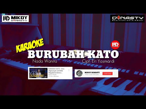 BURUBAH KATO (Karaoke/Lirik) Nada Wanita || Lagu Kerinci Karaoke - Versi Mikoy Dinasty