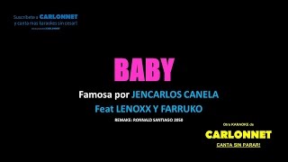 Baby - Jencarlos Canela feat Lennox y Farruko (Karaoke)