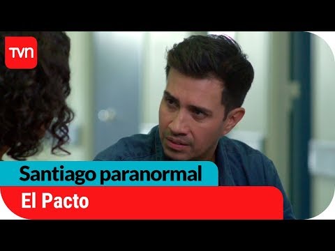 El Pacto | Santiago paranormal - T1E5