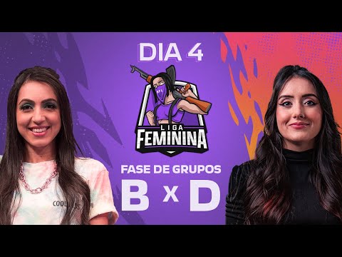 FREE FIRE - LIGA FEMININA SEASON 4 - DIA 4 GRUPO B x D #NFAFEMININA