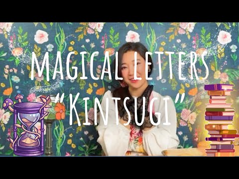 Magical Letters - Episode 3: Kintsugi / 마법의 편지 - 3화: 킨츠키