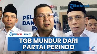 TGB Zainul Majdi Mundur dari Partai Perindo, Sempat Gagal Jadi Anggota DPR meski Raih Suara Tinggi
