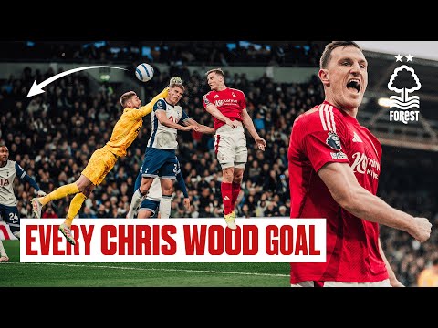 Chris Wood Again Olé Olé! 🎶 | All 20 Premier League Goals In 2024/25 🔥