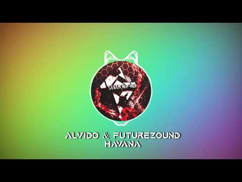 ALVIDO & Futurezound - Havana