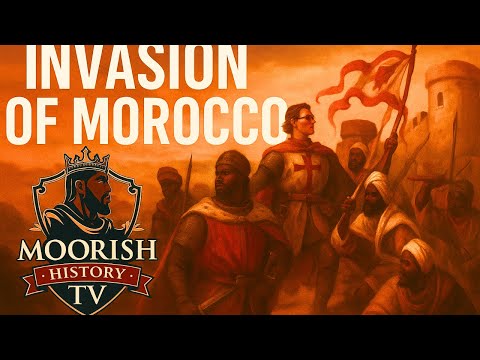 "Invasion of Morocco: How Portugal Turned Against the Moors"