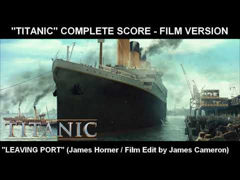 [TITANIC] - "Leaving Port" (Complete Score / Film Version)