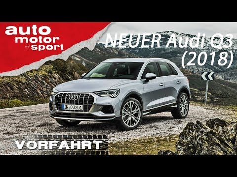 NEU Audi Q3 (2018): Der bessere Tiguan? - Vorfahrt (Review) | AUTO MOTOR UND SPORT