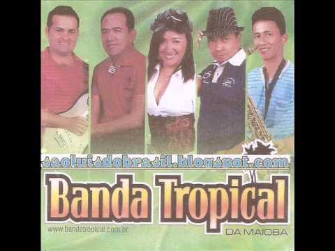 BANDA TROPICAL da Maioba -13 Enquanto Houver Saudade