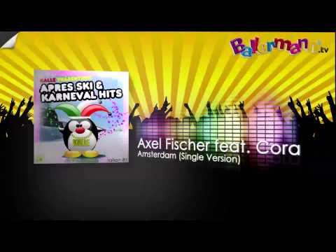 Axel Fischer feat. Cora - Amsterdam (Single Version)