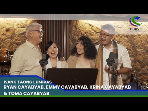 Ryan Cayabyab, Emmy Cayabyab, Krina Cayabyab, Toma Cayabyab | Isang Taong Lumipas | Music Video