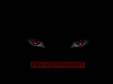 B.W.L.- HARD TRANCE MIX 9
